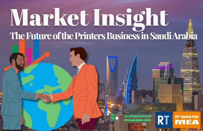 Africa and Middle East Market Insights: Chapter 1: The Future of the Printer Business in Saudi Arabia