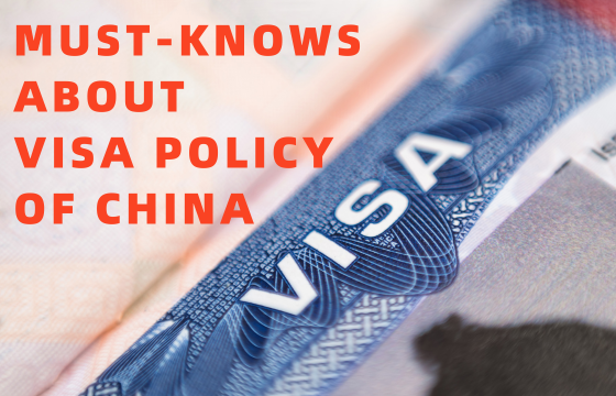 Important Must-Know Information about China's Visa Policy