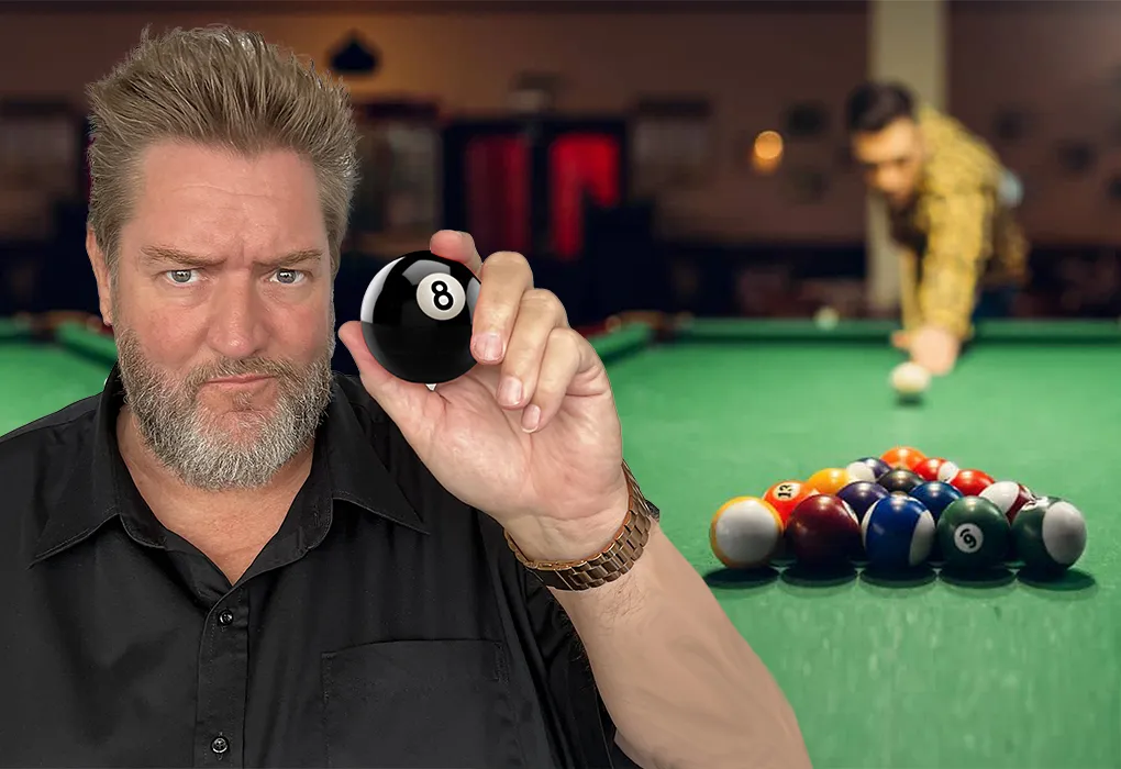 Behind the Eight Ball