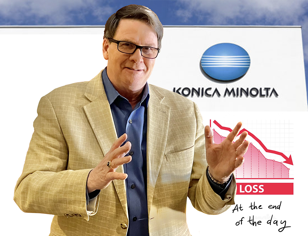 Tough Words Konica Minolta Needs to Hear