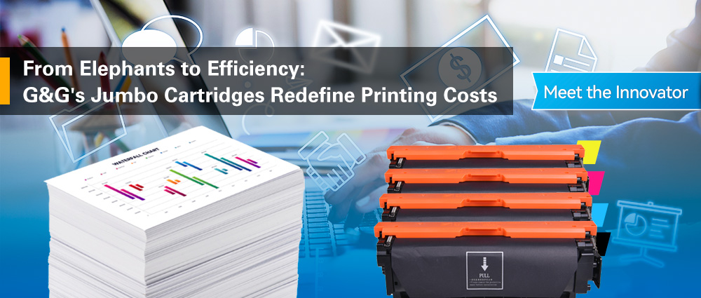 G&G's Jumbo Cartridges Redefine Printing Costs