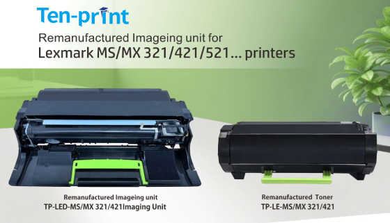 Ten-Print Launches Remanufactured Imaging unit and Toner cartridge for Lexmark printers