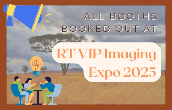 All Booths Booked Out at RT VIP Imaging Expo 2025