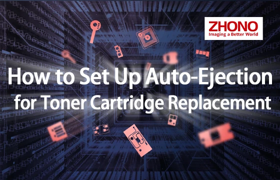 Zhono Guide to Set Up Auto-Ejection Cartridge for Sharp MFP