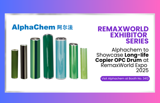 Alphachem to Showcase Long-life Copier OPC Drum at RemaxWorld Expo 2025