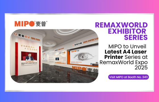 MIPO to Unveil Latest A4 Laser Printer Series at RemaxWorld Expo 2025